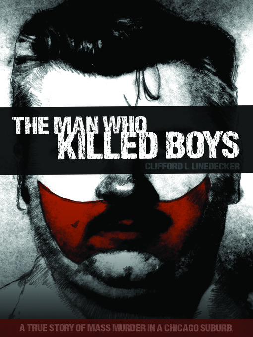 Title details for The Man Who Killed Boys by Clifford L. Lindecker - Available